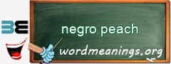 WordMeaning blackboard for negro peach